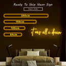 it was all a dream neon sign